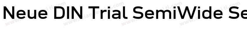 Neue DIN Trial SemiWide SemiBold字体转换